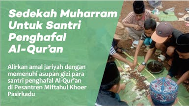 Sedekah Asyura  10 Muharram Untuk Santri Penghafal Qur'an