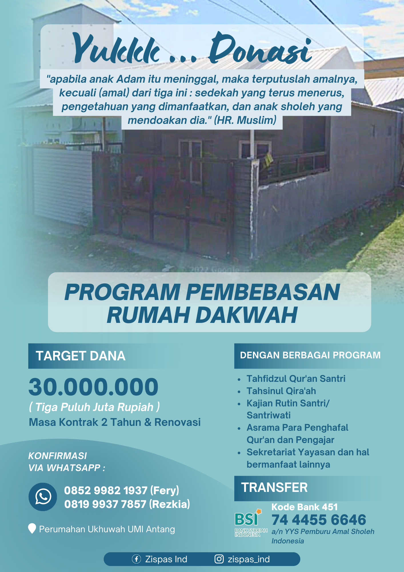 PROGRAM PEMBEBASAN RUMAH DAKWAH ZISPAS INDONESIA &  RUMAH TAHFIDZ GRATIS AL-FATIH