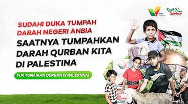 Kasih Qurban ke Palestina, Jemput Berkah dari Bumi & Langit Negeri Anbia