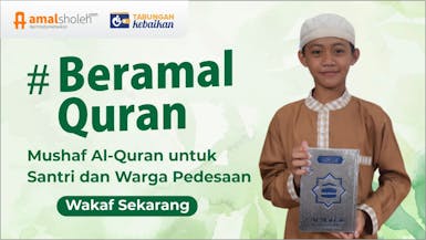 Wakaf Mushaf untuk Para Pembelajar Quran