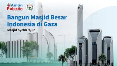 Wakaf Masjid Besar Indonesia di Gaza