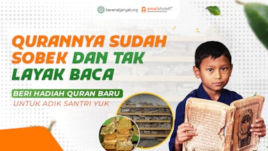Beramal Jariyah Sedekah Al-Quran Untuk Sahabat Santri