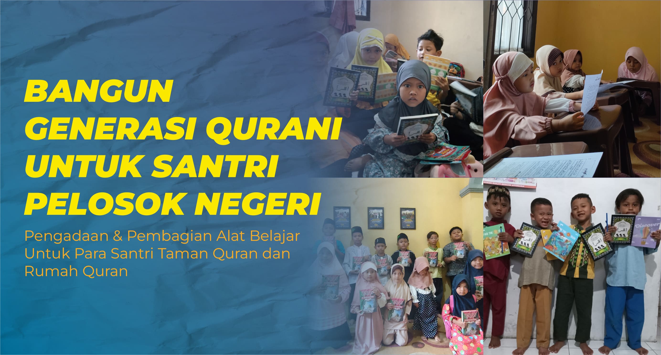 Bangun Generasi Qurani untuk Santri Pelosok Negeri