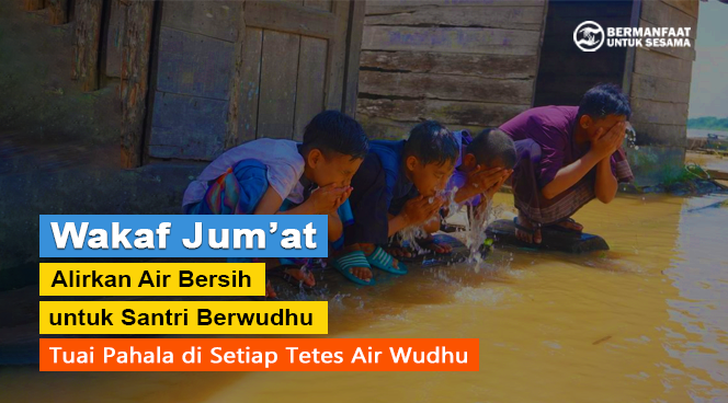 Alirkan Air Bersih untuk Santri Berwudhu