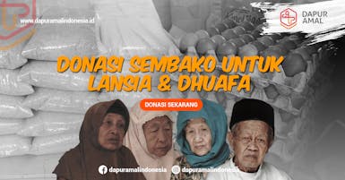 Sedekah Sembako Untuk 1000 Lansia dan Dhuafa