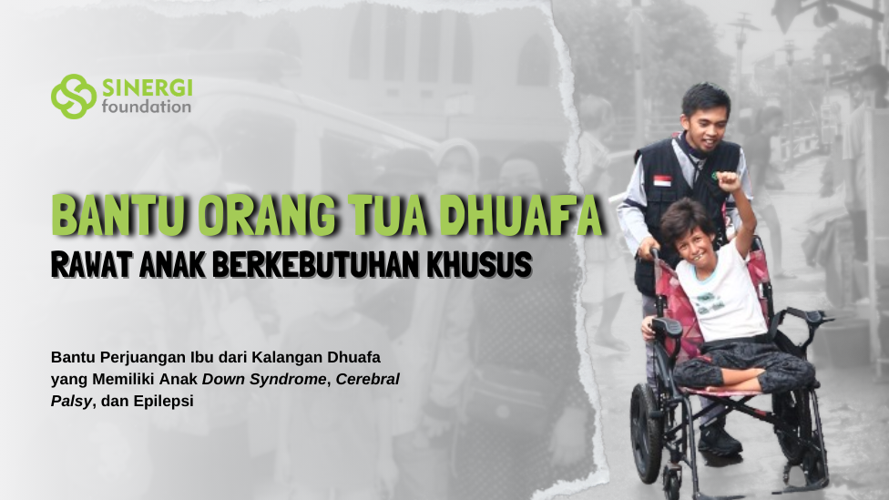 #PahlawanKebaikan Dukung Orang Tua Hebat Rawat Anak Berkebutuhan Khusus