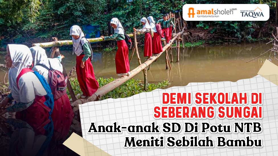 Bangun Jembatan Untuk Anak-anak Pedalaman Potu