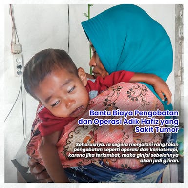 Tumor yang Bersarang Buat Perut Adik Hafiz Terus Membesar, Bantu Pengobatannya Segera!