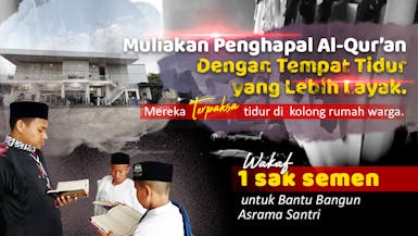 Bantu Wujudkan Asrama Untuk Santri Penghapal Al Qur'an di Sulawesi