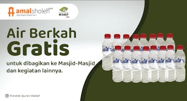 Air berkah GRATIS untuk ummat !