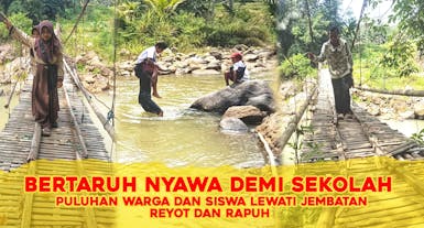 Bangun Jembatan Layak Untuk Anak Anak Bisa Sekolah