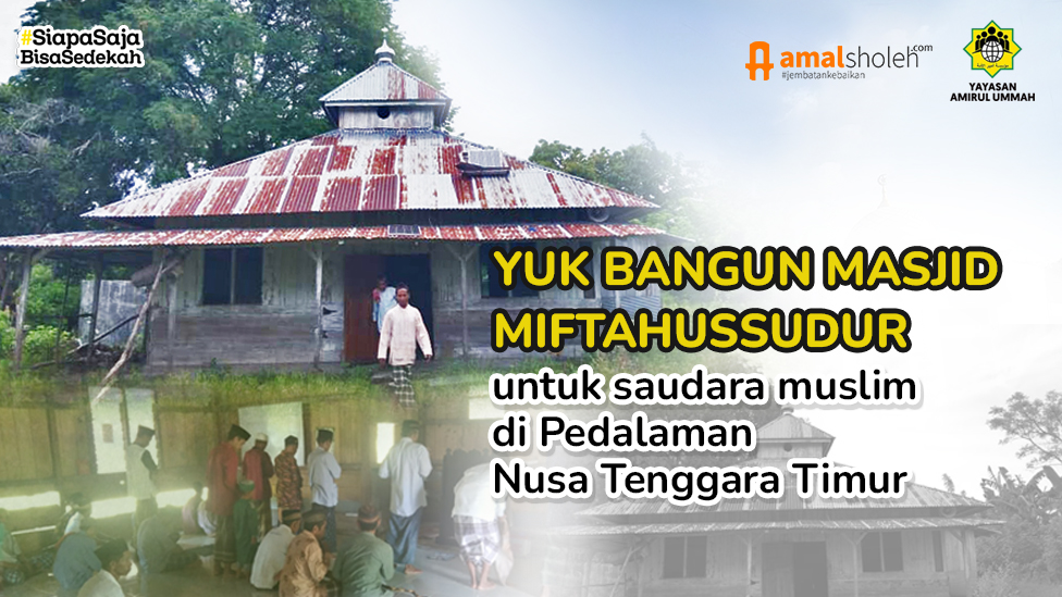 Bantu Bangun Masjid Miftahussudur di Pedalaman NTT