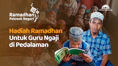 Hadiah Untuk Guru Ngaji di Pelosok Negeri