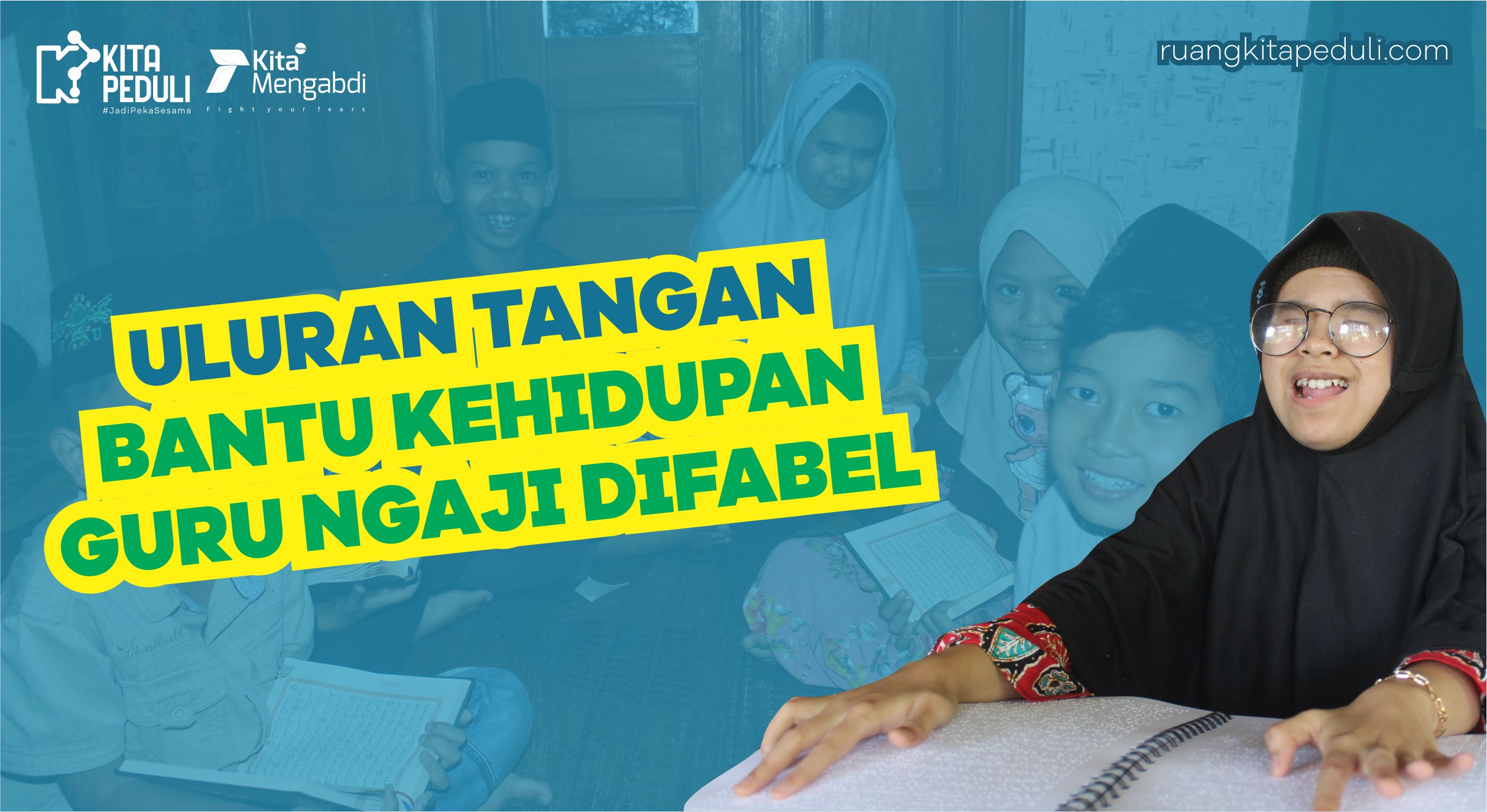 Sedekah Jariyah! Bantu Guru Ngaji Tunanetra Hidup Layak