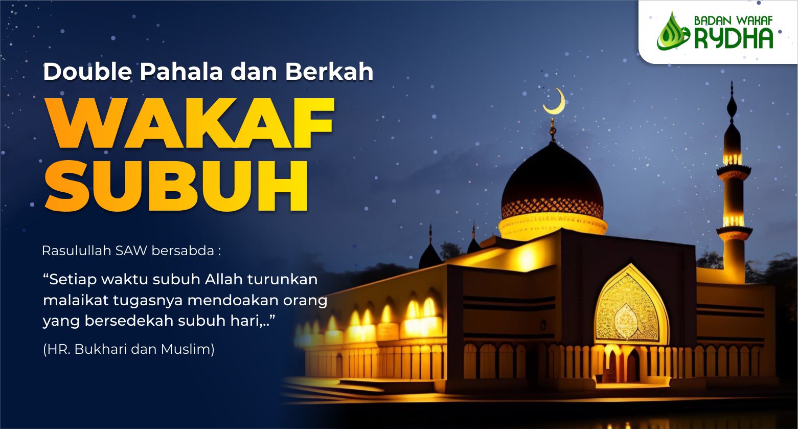 Wakaf Subuh Rutin - Abadikan Kebaikan