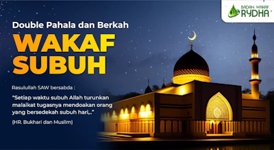Wakaf Subuh Rutin - Abadikan Kebaikan