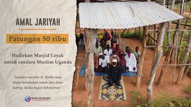 Bangun 4 Masjid Layak untuk Saudara Muslim di Uganda