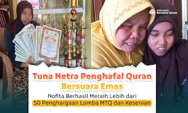 Bantu Nofita Sari, Tuna Netra Juara MTQ Nasional, Lanjutkan Pendidikan